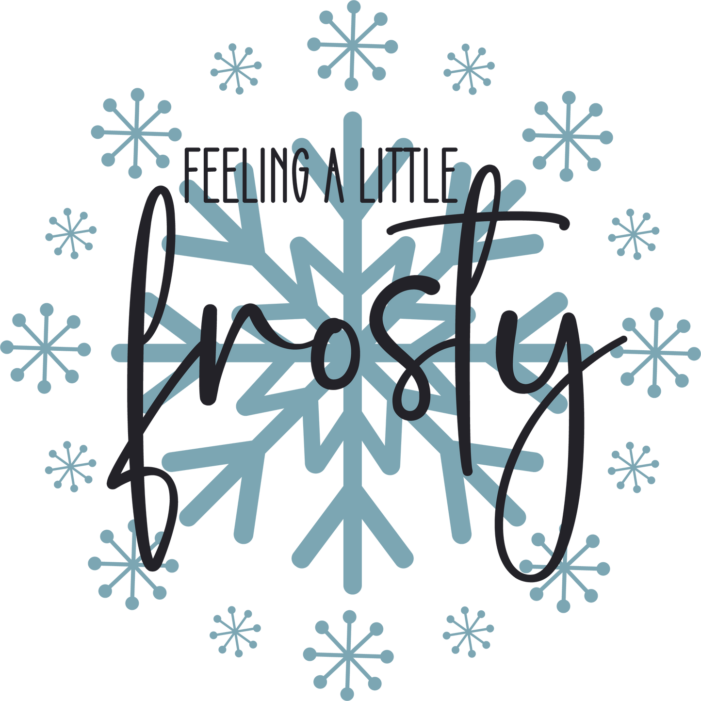 FEELING A LITTLE FROSTY