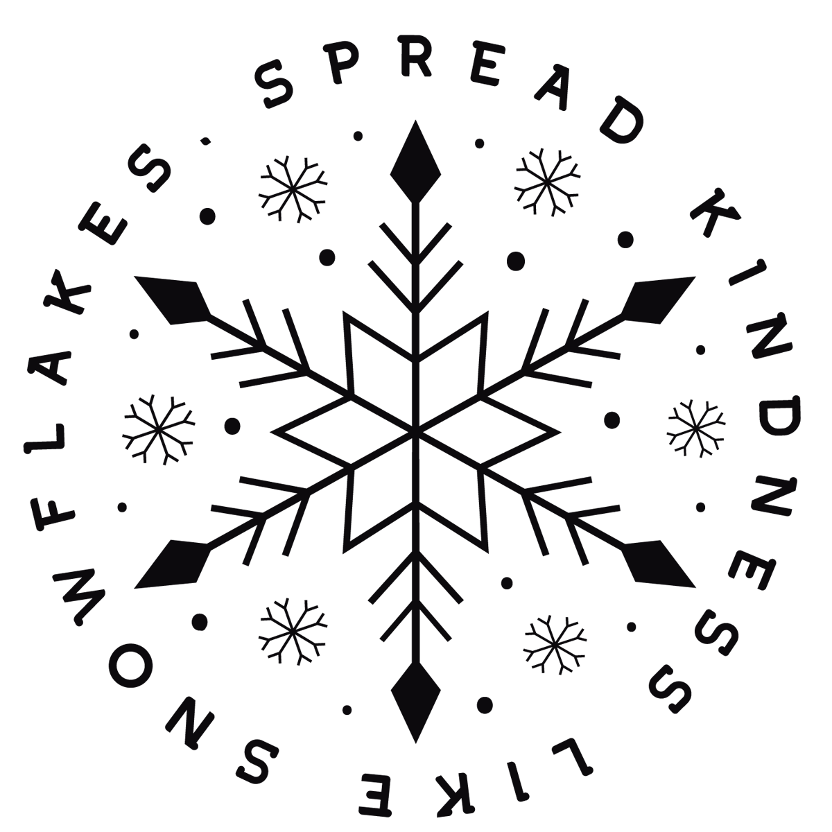 SPREAD KINDNESS LIKE FLAKES