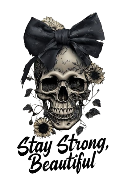 STAY STRONG BEAUTIFUL