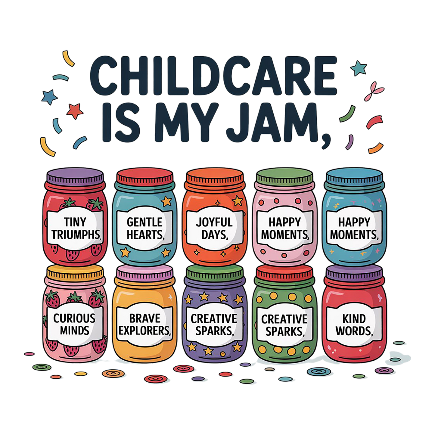 CHILDCARE IS MY JAM