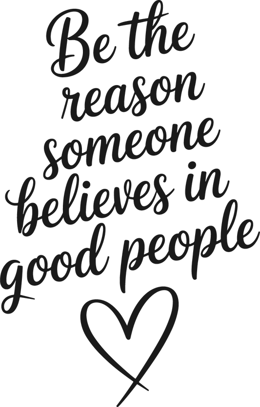 BE THE REASON