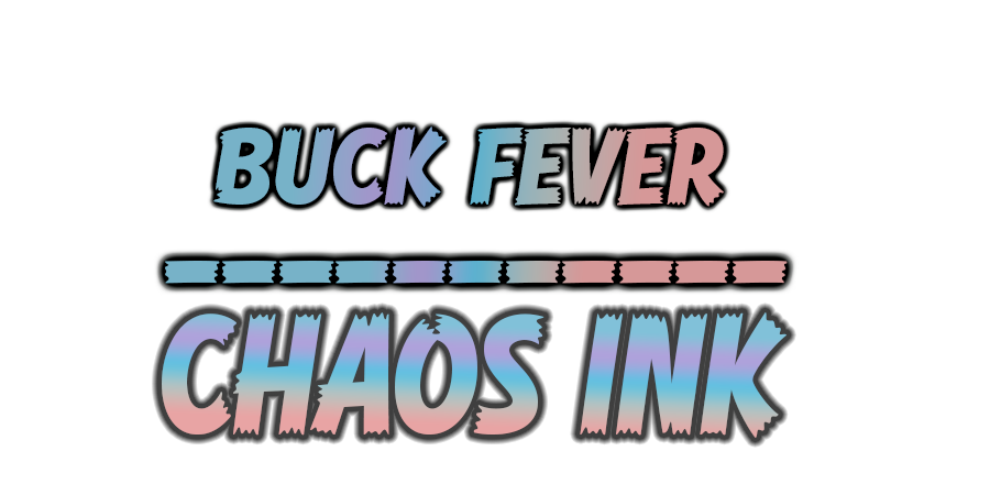 BUCK FEVER
