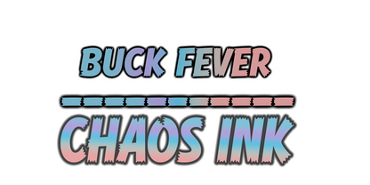 BUCK FEVER