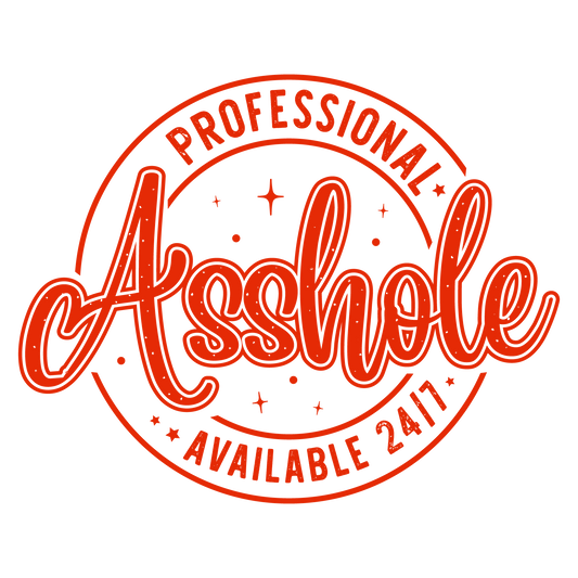 PRO ASSHOLE 4