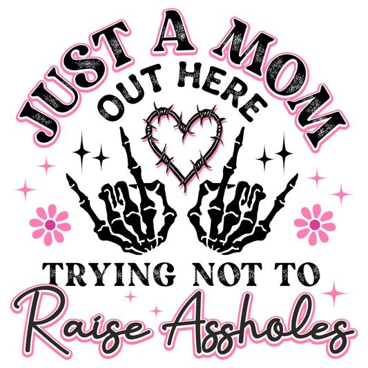 RAISE ASSHOLES MOM 1
