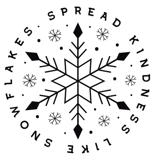 SPREAD KINDNESS LIKE FLAKES