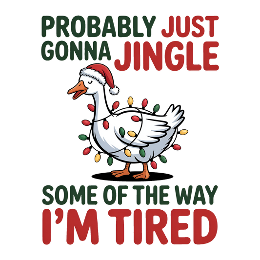 JUST GONNA JINGLE SOME OF THE WAY