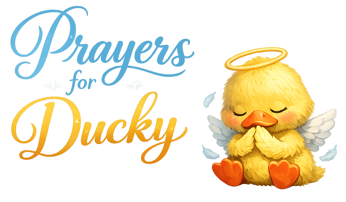 PRAYERS FOR DUCKY